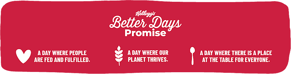 Kellogg's Better Days Promise